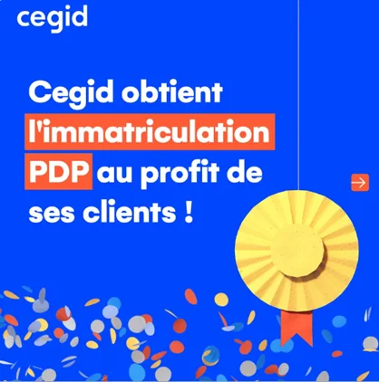 Cegid obtient le n° d'immatriculation pour sa PDP, au profit de ses clients !